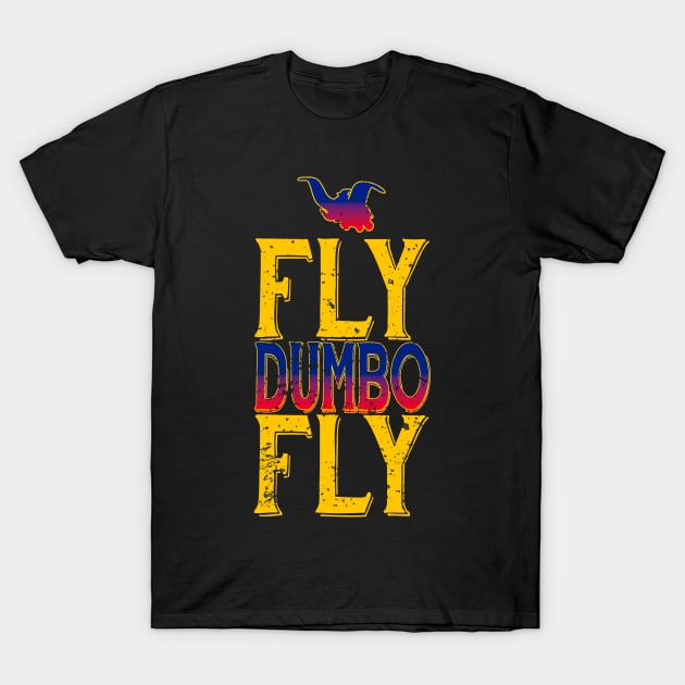 FLY DUMBO FLY T-Shirt by FunGangStore